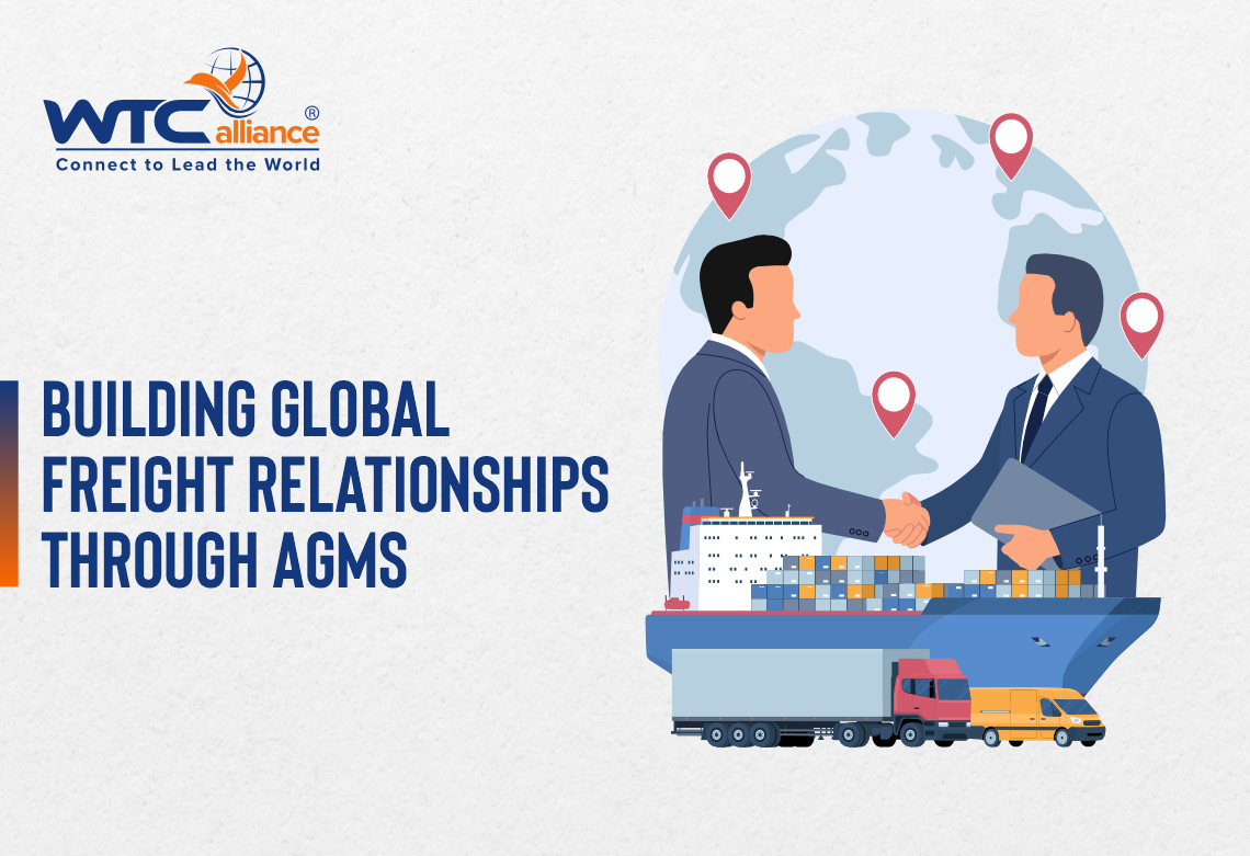 Building Global Freight Relationships Through AGMs